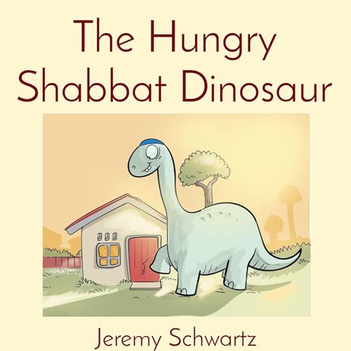 Cover of The Hungry Shabbat Dinosaur