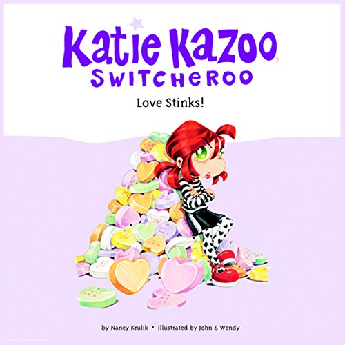 Cover of Katie Kazoo, Switcheroo #15: Love Stinks!