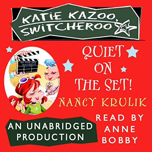 Cover of Katie Kazoo, Switcheroo #10: Quiet on the Set!