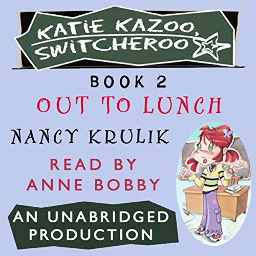Cover of Katie Kazoo, Switcheroo #2: Out to Lunch