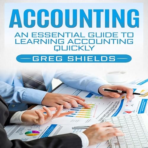 Cover of Accounting: An Essential Guide to Learning Accounting Quickly