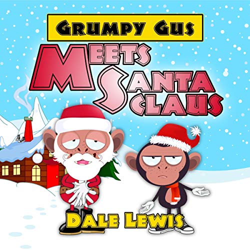 Cover of Grumpy Gus Meets Santa Claus