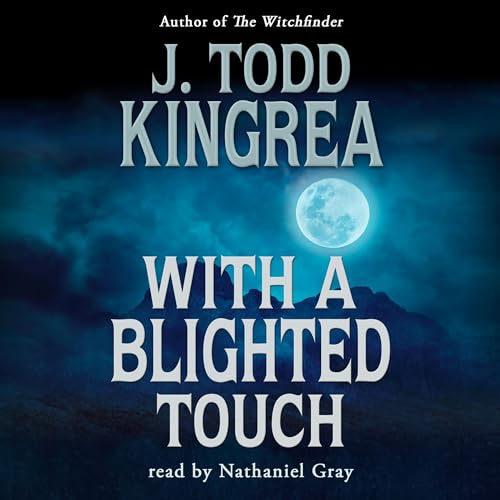 Cover of With a Blighted Touch