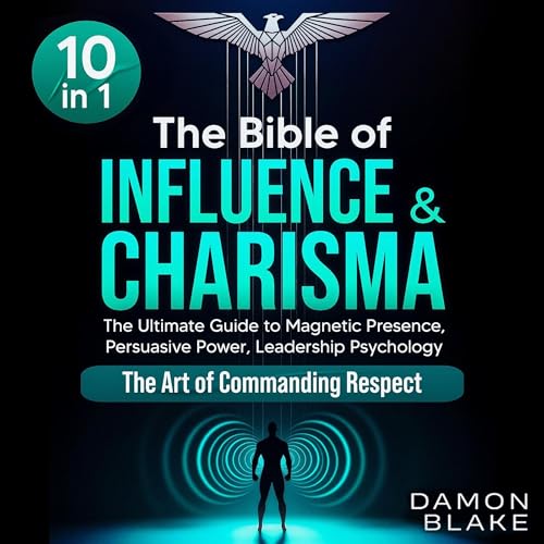 Cover of The Bible of Influence & Charisma (10 in 1)