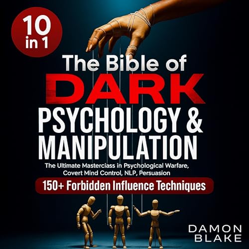 Cover of The Bible of Dark Psychology & Manipulation (10 in 1)