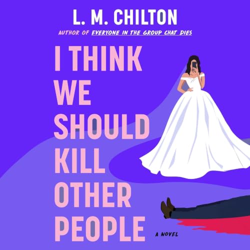 Cover of I Think We Should Kill Other People