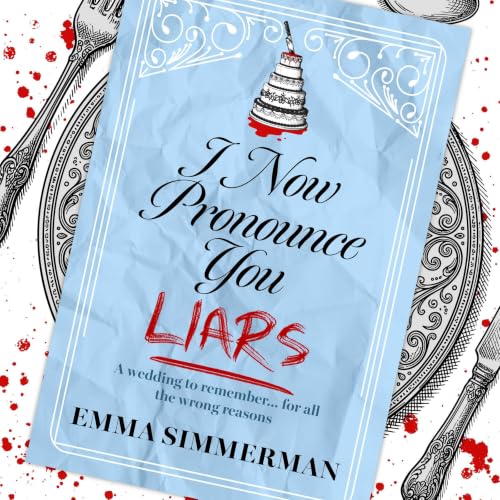 Cover of I Now Pronounce You Liars