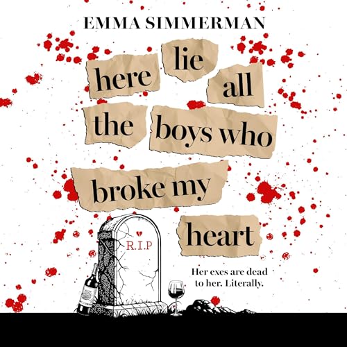 Cover of Here Lie All the Boys Who Broke My Heart