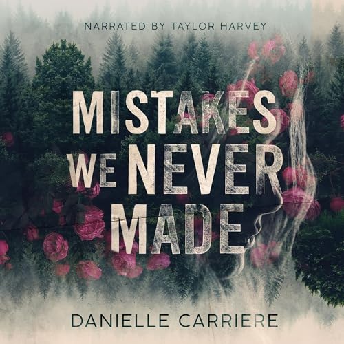 Cover of Mistakes We Never Made