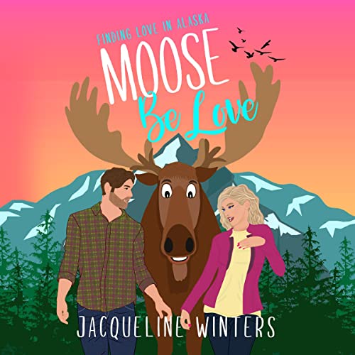 Cover of Moose Be Love