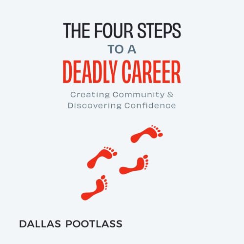 Cover of The Four Steps to a Deadly Career