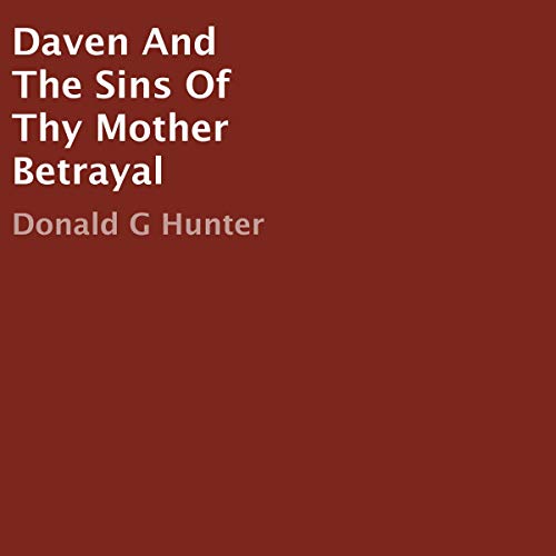 Cover of Daven and the Sins of Thy Mother Betrayal