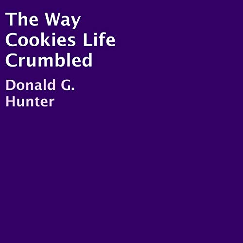 Cover of The Way Cookies Life Crumbled