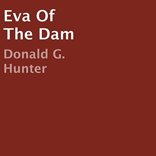 Cover of Eva of the Dam