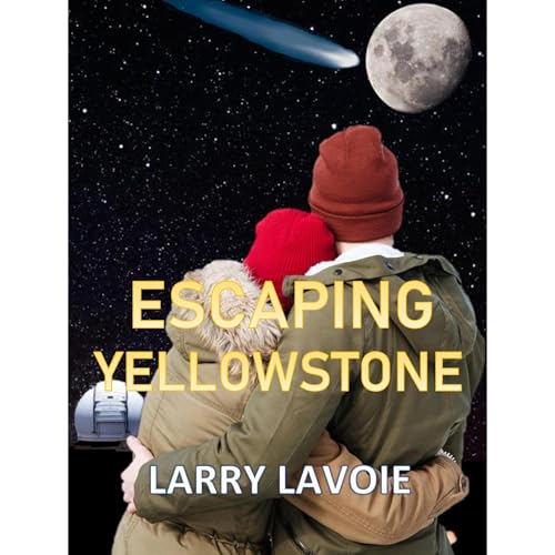 Cover of Escaping Yellowstone