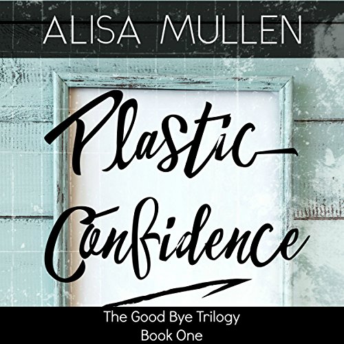 Cover of Plastic Confidence