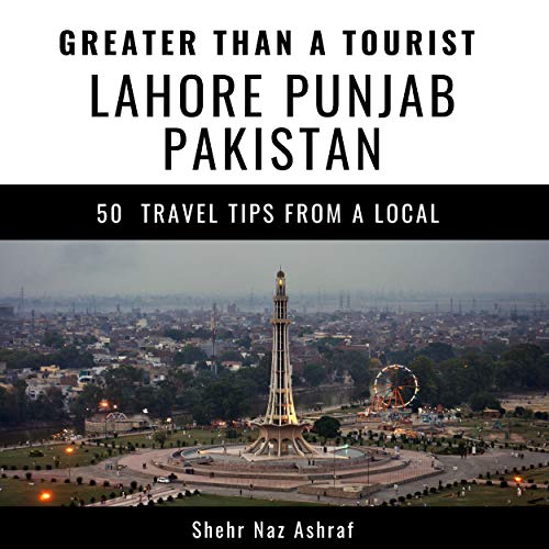Cover of Greater Than a Tourist - Lahore, Punjab, Pakistan