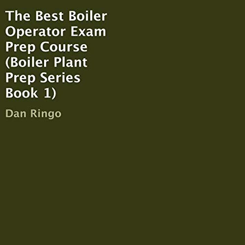 Cover of The Best Boiler Operator Exam Prep Course