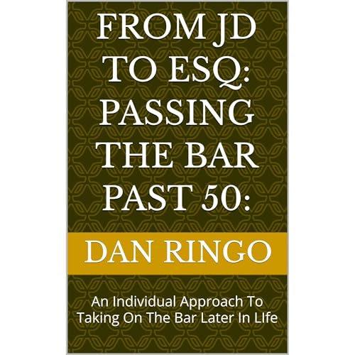 Cover of From JD to ESQ: Passing the Bar Past 50: