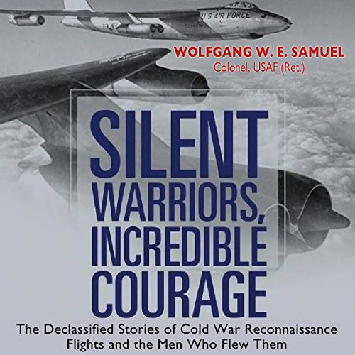 Cover of Silent Warriors, Incredible Courage