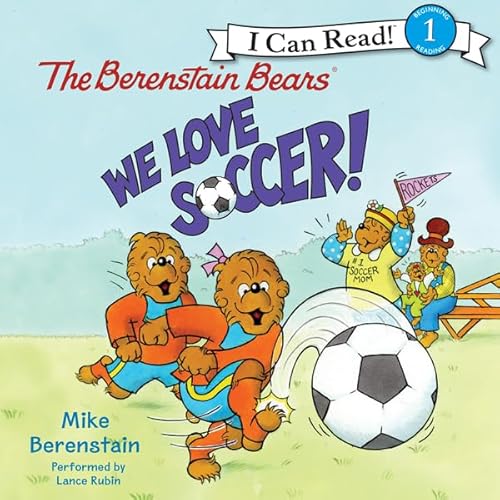 Cover of The Berenstain Bears: We Love Soccer!