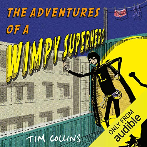 Cover of The Adventures of a Wimpy Superhero