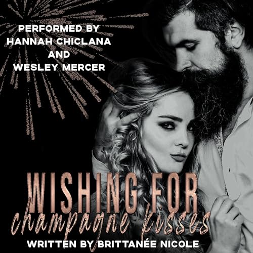 Cover of Wishing for Champagne Kisses