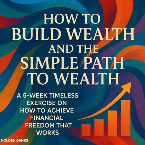 Cover of How to Build Wealth and the Simple Path to Wealth