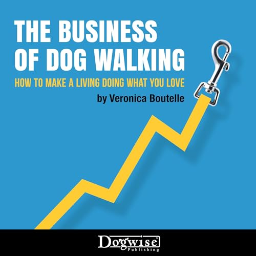 Cover of The Business of Dog Walking