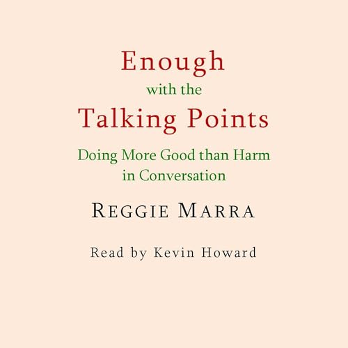 Cover of Enough with the...Talking Points