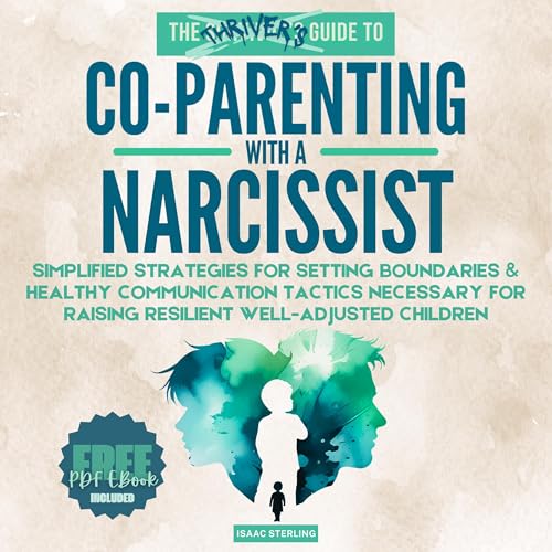 Cover of The Thrivers Guide to Co-Parenting with a Narcissist