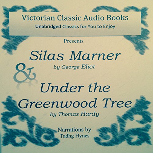 Cover of Silas Marner & Under the Greenwood Tree