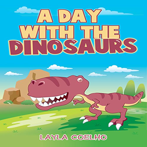 Cover of A Day with the Dinosaurs