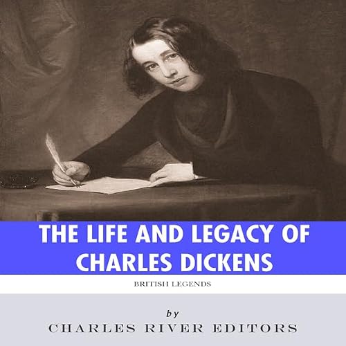 Cover of British Legends: The Life and Legacy of Charles Dickens