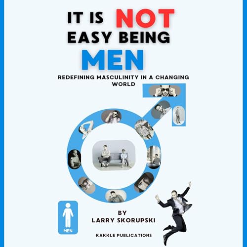 Cover of It Is Not Easy Being Men