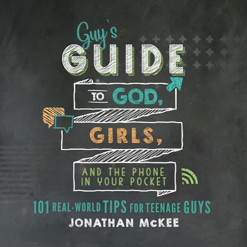 Cover of The Guy's Guide to God, Girls, and the Phone in Your Pocket