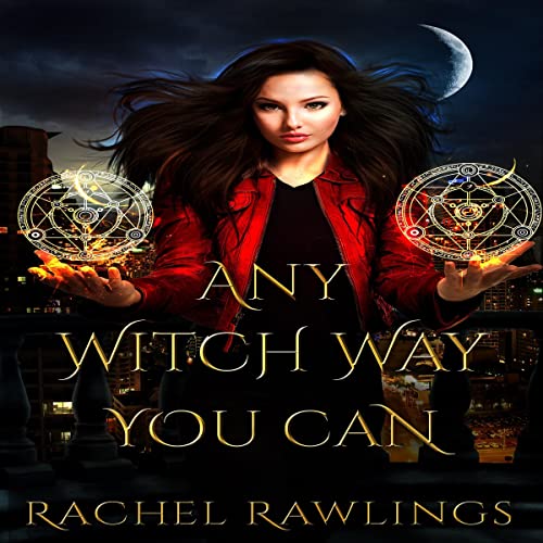 Cover of Any Witch Way You Can