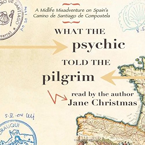 Cover of What the Psychic Told the Pilgrim