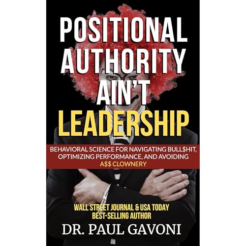 Cover of Positional Authority Ain't Leadership