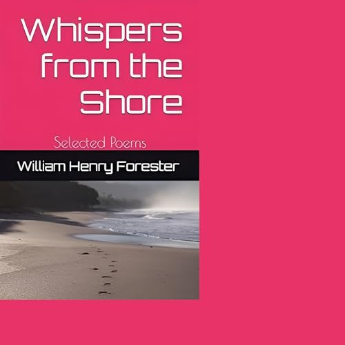 Cover of Whispers from the Shore: Selected Poems