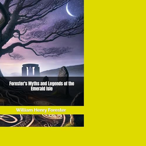 Cover of Forester's Myths and Legends of the Emerald Isle