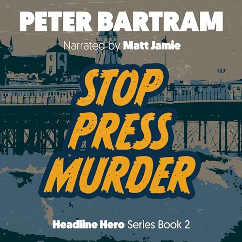 Cover of Stop Press Murder