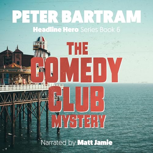 Cover of The Comedy Club Mystery (The Headline Hero Series Book 6)
