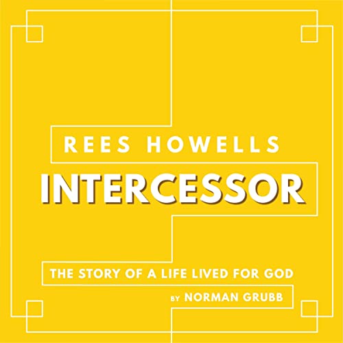 Cover of Rees Howells, Intercessor
