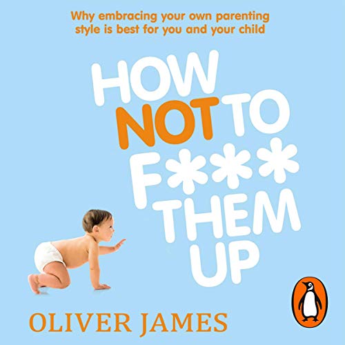 Cover of How Not to F*** Them Up
