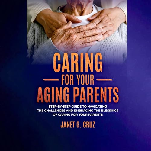 Cover of Caring for Your Aging Parents