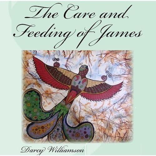 Cover of The Care and Feeding of James