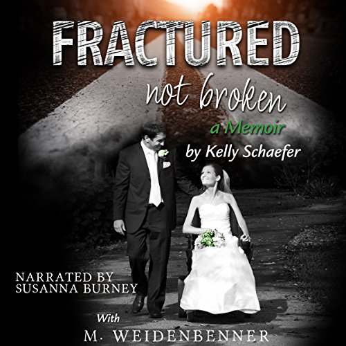 Cover of Fractured Not Broken
