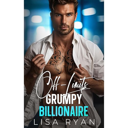 Cover of Off-Limits Grumpy Billionaire