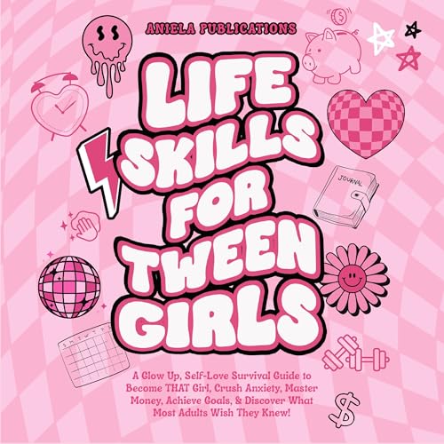 Cover of Life Skills for Tween Girls